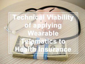 technical viability of applying wearable telematics to health insurance_cover