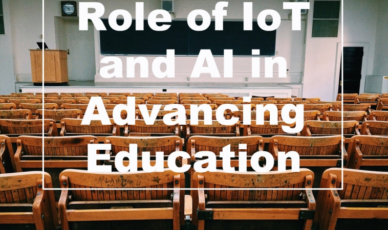 Role of IoT and AI in Advancing Education Role of IoT and AI in Advancing Education