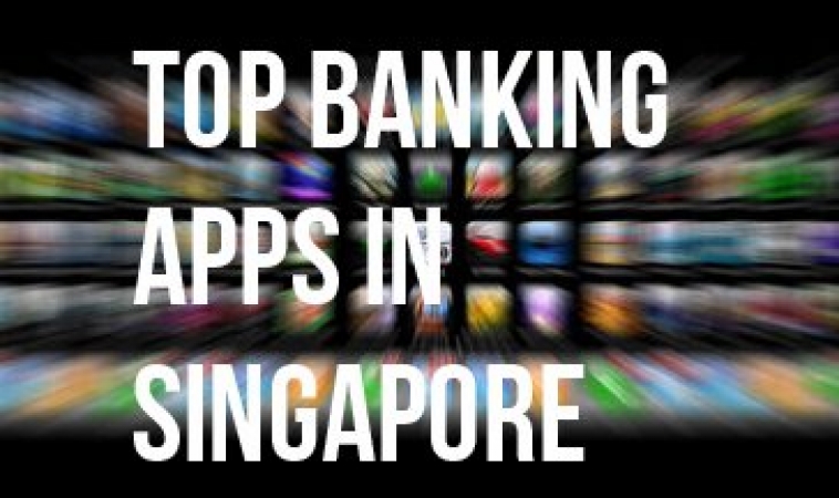 Review of Top 4 Banking Mobile Apps in Singapore Review of Top 4 Banking Mobile Apps in Singapore