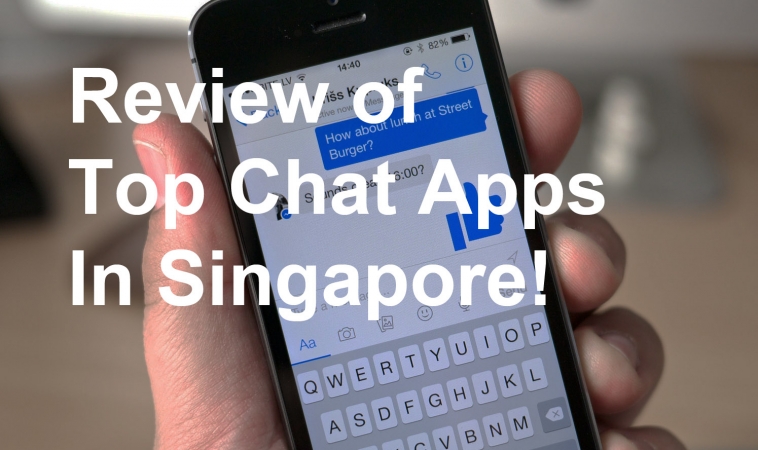 Review of Top 5 Chat Apps in Singapore Review of Top 5 Chat Apps in Singapore