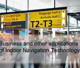 Business and other applications of Indoor Navigation Technology