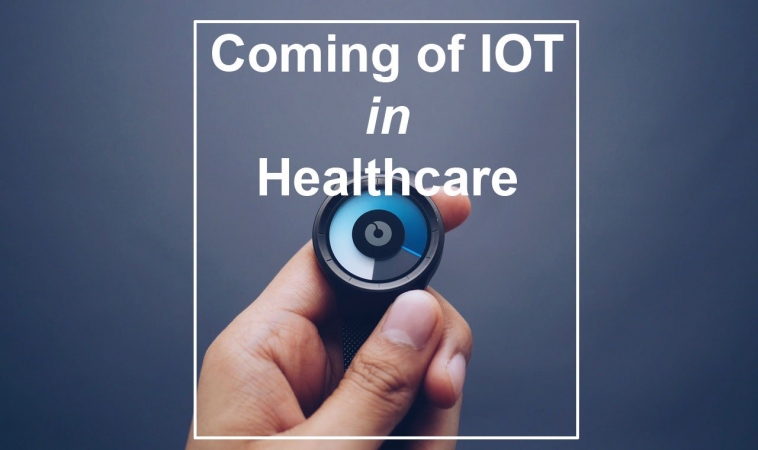 Coming of IOT In HealthCare
