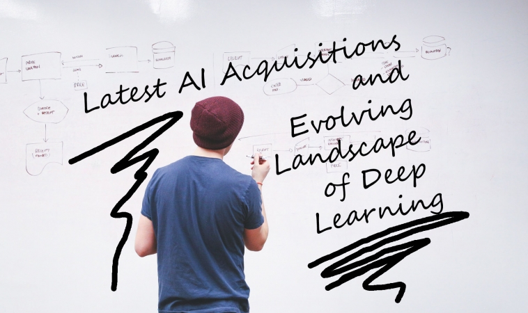 Latest AI Acquisitions and Evolving Landscape of Deep Learning
