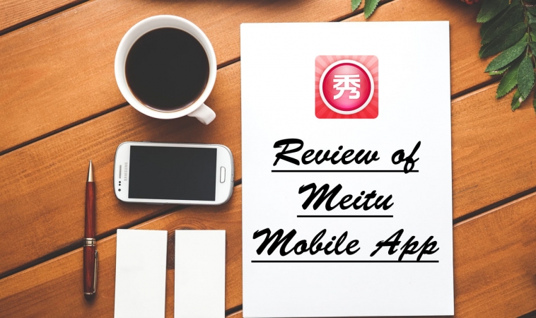 Review of Meitu Mobile App Review of Meitu Mobile App