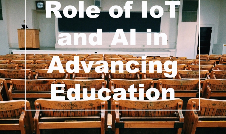 Role of IoT and AI in Advancing Education