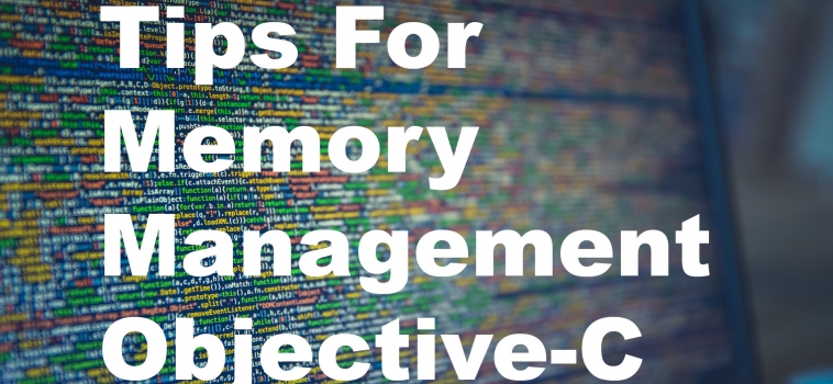 Tips For Memory Management in Objective-C