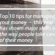 Top 10 tips for managing your money – this year has shown major shifts in the way people take care of their money